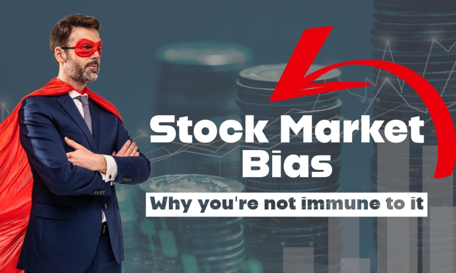 Stock Market Bias is depicted by a business man wearing a bright red cape and standing in front of stacks of coins.